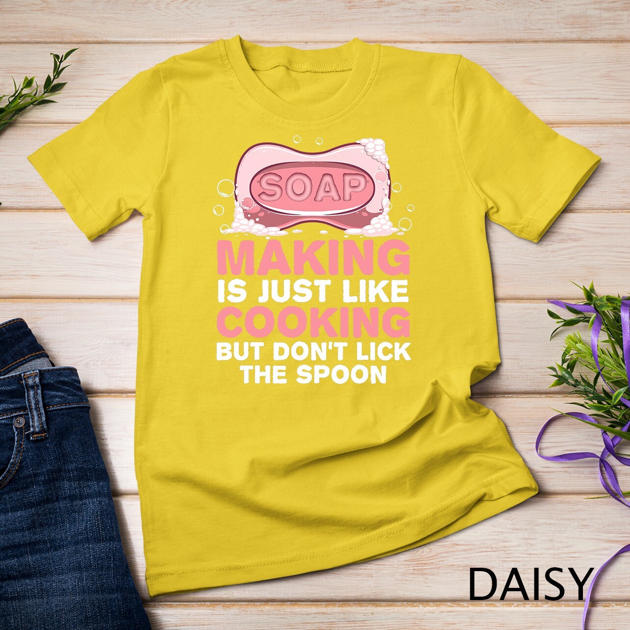 Funny Soap For Men Women Soap Maker Homemade Soap Cooking T-Shirt Unisex T-shirt
