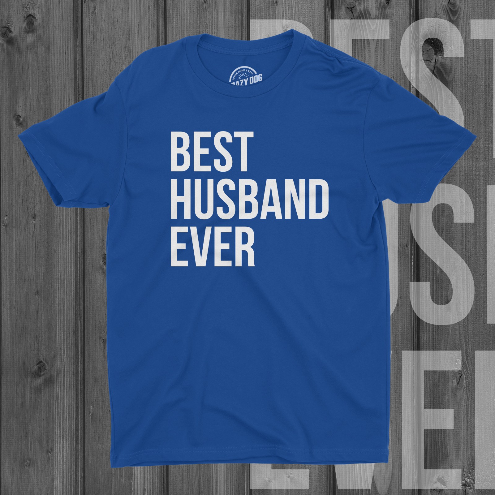 Mens Best Husband Ever T Shirt Funny Saying Novelty Tee Gift for Dad Cool Humor