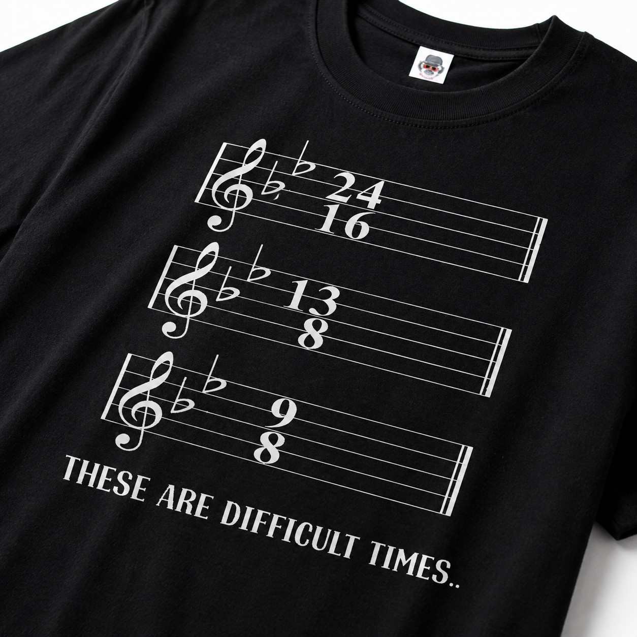 These Are Difficult Times Funny Musician Shirt