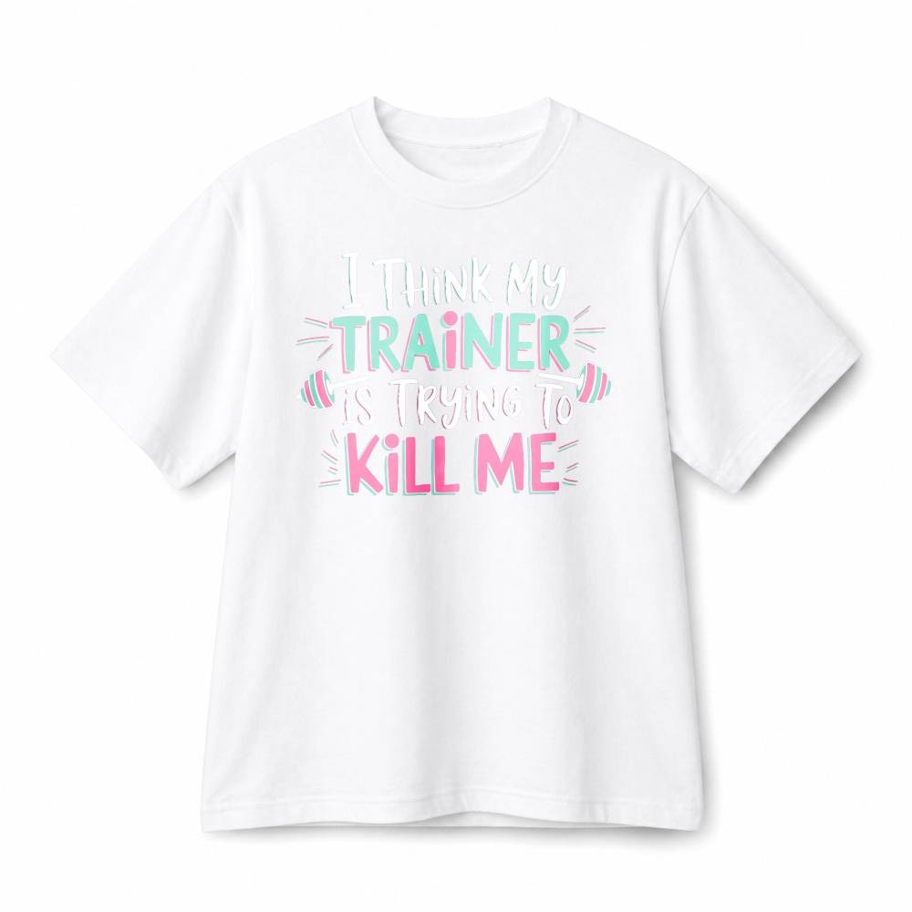 I Think My Trainer Is Trying To Kill Me Funny Gym Workout Cotton T-Shirt Unisex
