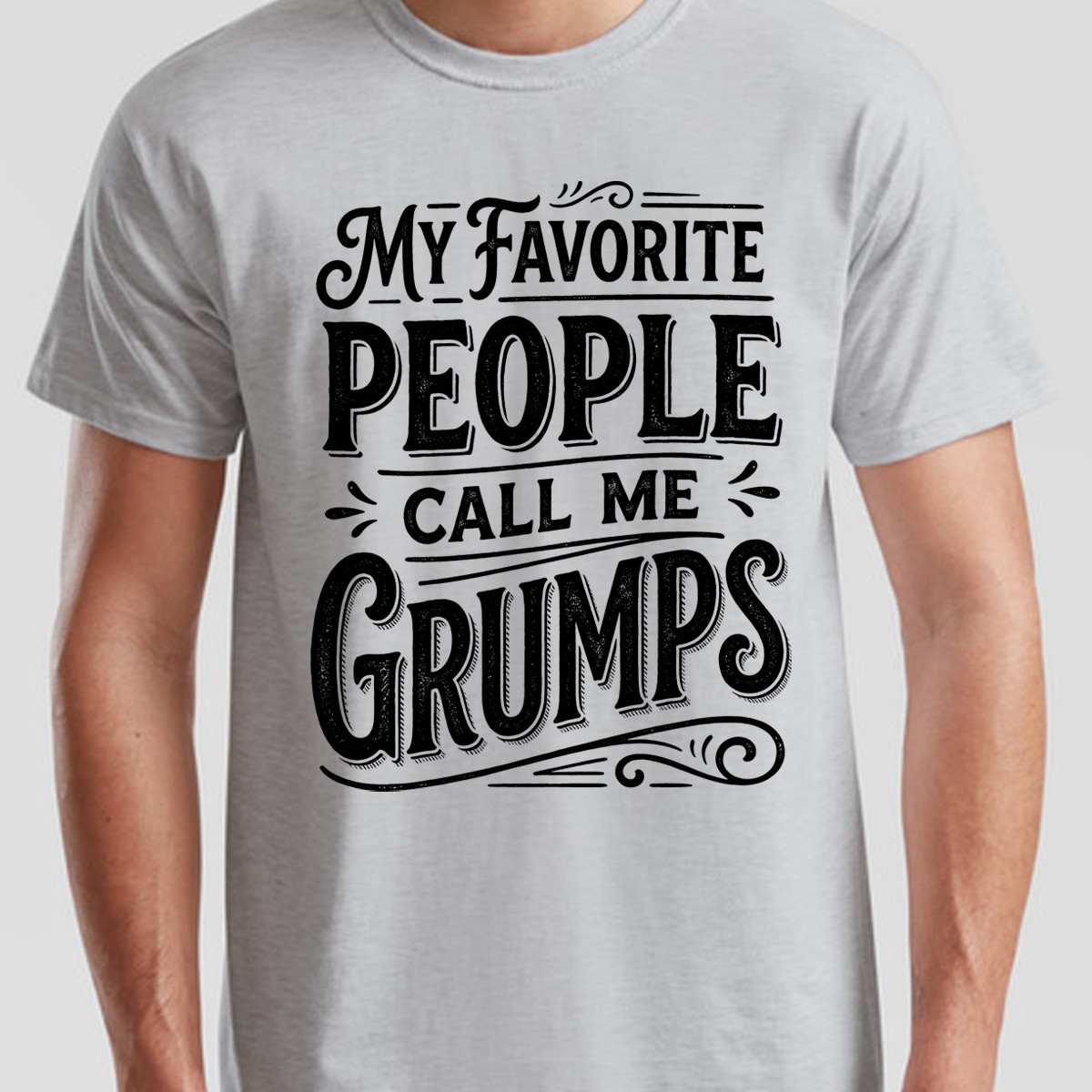 My Favorite People Call Me Grumps Family Shirt Mothers Day Mens Womens