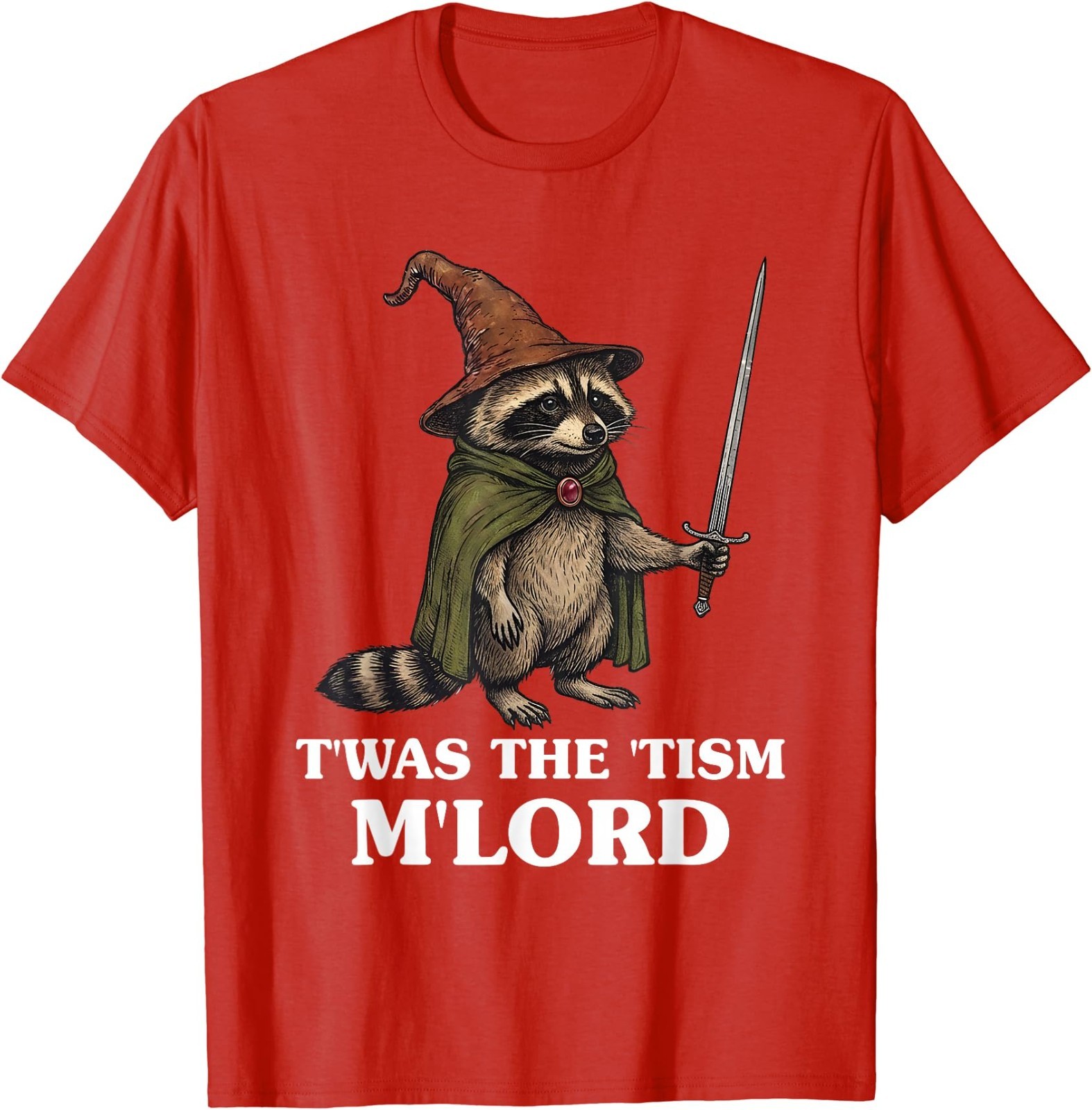 Funny Meme TWAS The Tism M Lord Raccoon Wizard T-Shirt
