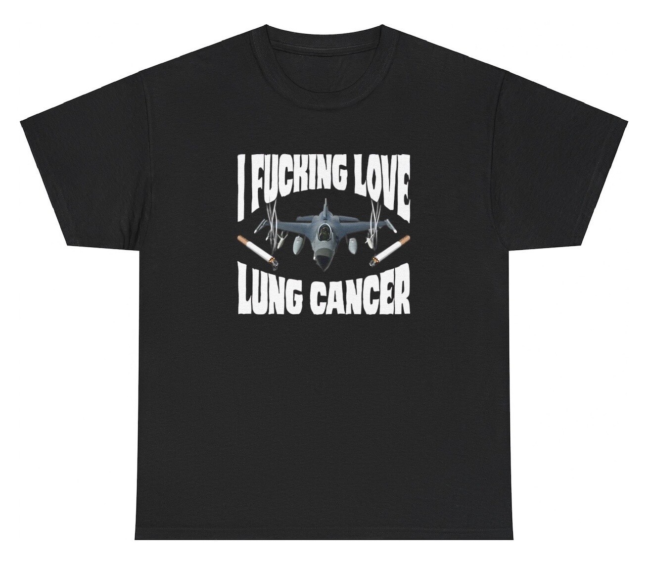 I F*cking Love Lung Cancer TShirt Funny Smoking Cigarette Out Of Pocket Gift Tee