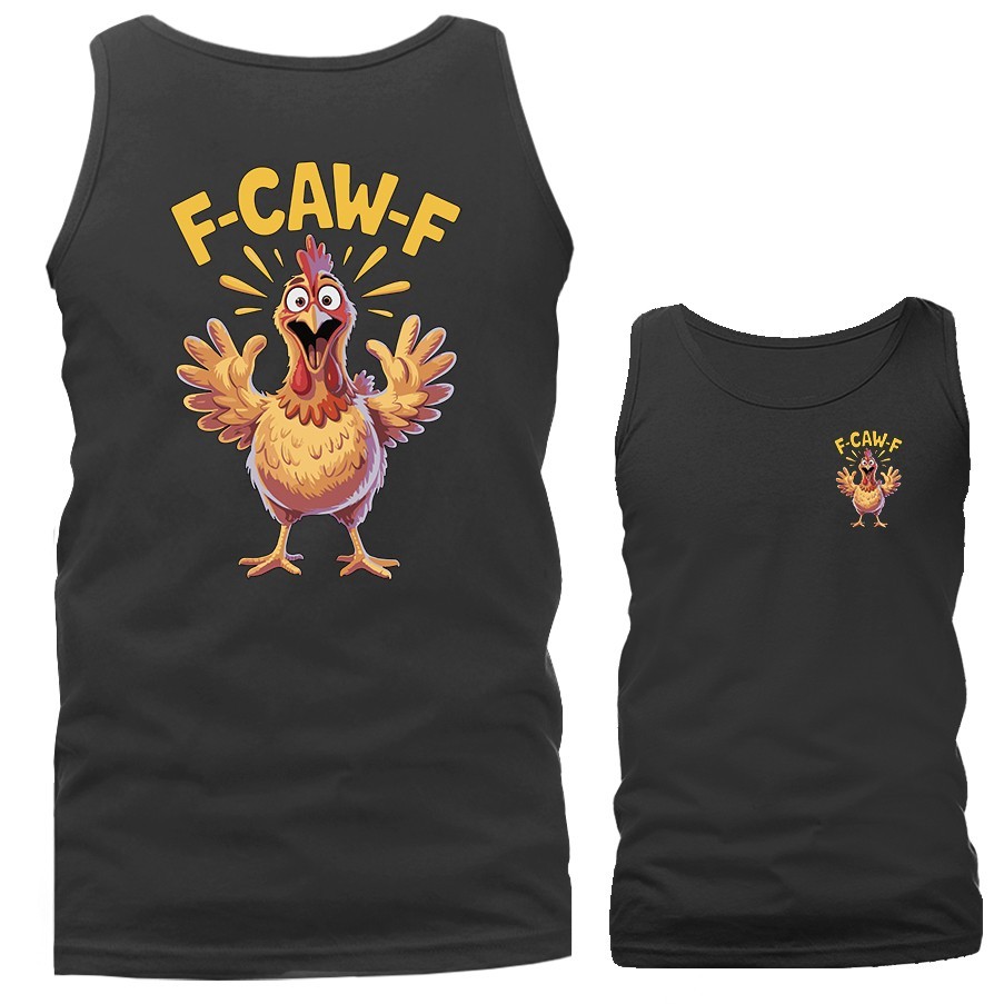 Funny Chicken F-CAW-F Humor Farm Animal Humorous Tank Top