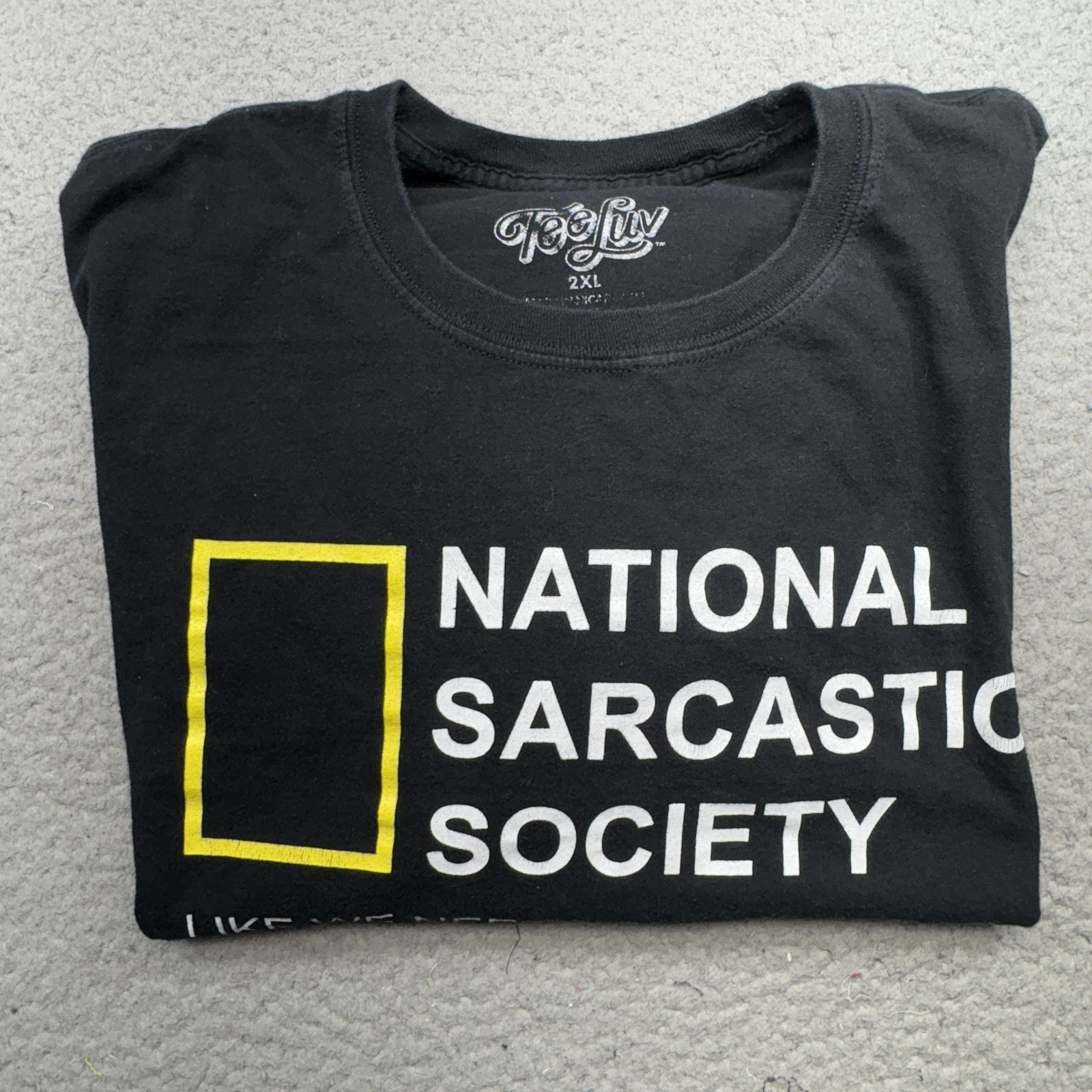 Tee Luv National Sarcastic Society Shirt Mens 2XL Black Funny Graphic Tee Joke