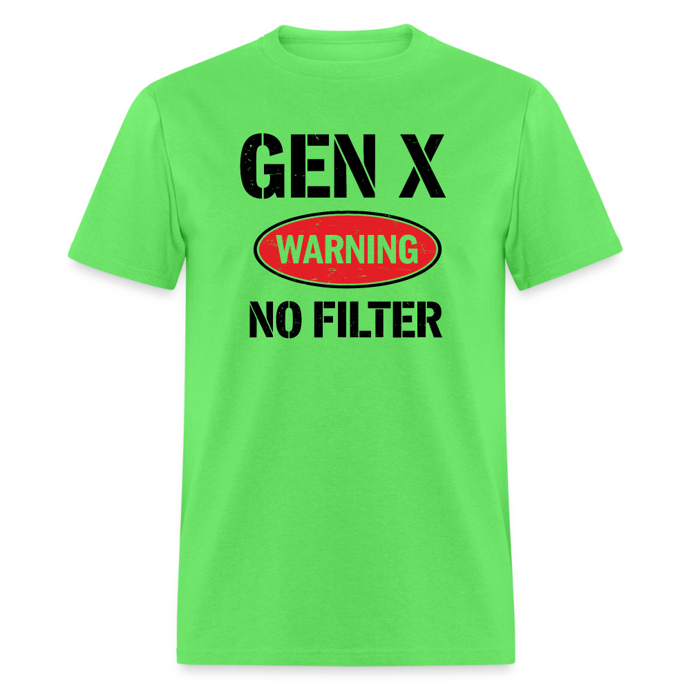 GEN-X Warning No Filter T-Shirt