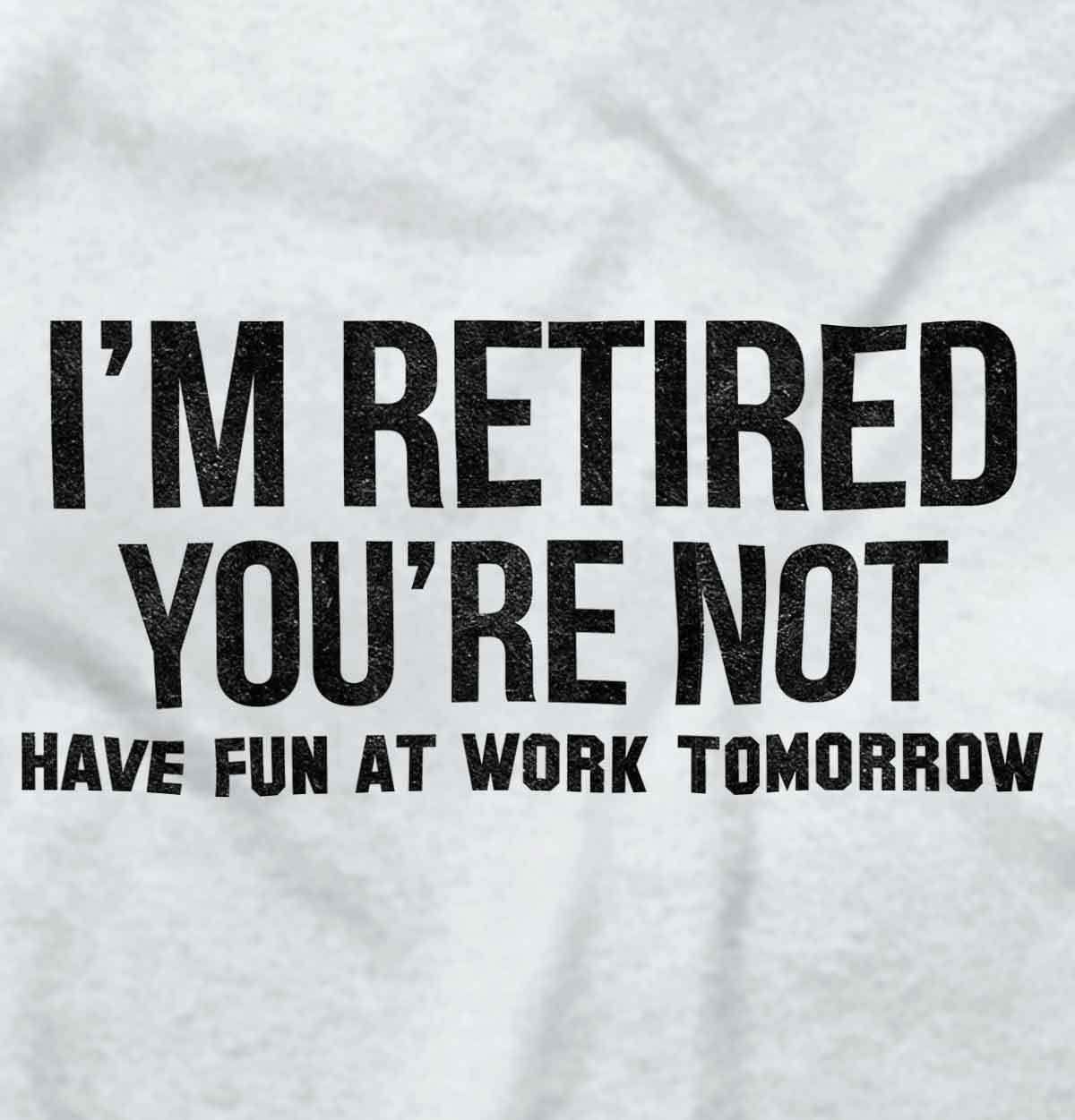 Funny Retired Happy Retirement Gift No Work Long Sleeve Tshirt for Men or Women