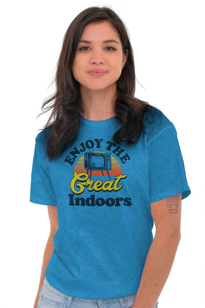 Enjoy The Great Indoors TV Binge Watcher Womens or Mens Crewneck T Shirt Tee