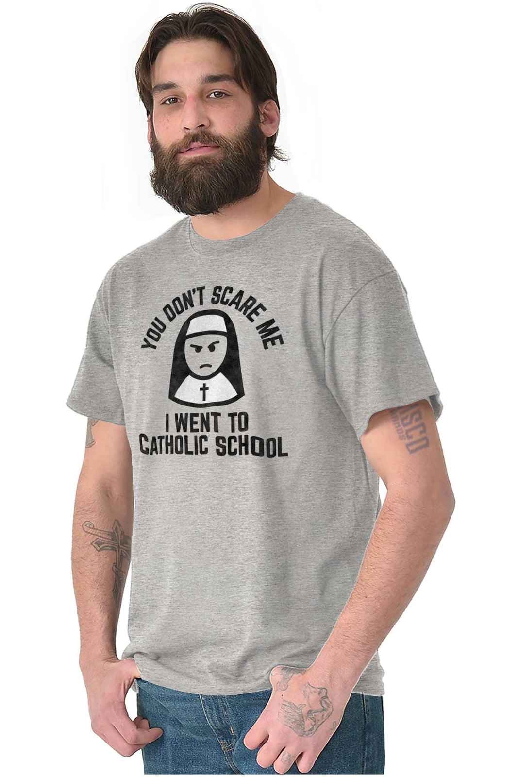 You Don’t Scare Me I Went To Catholic School Womens or Mens Crewneck T Shirt Tee
