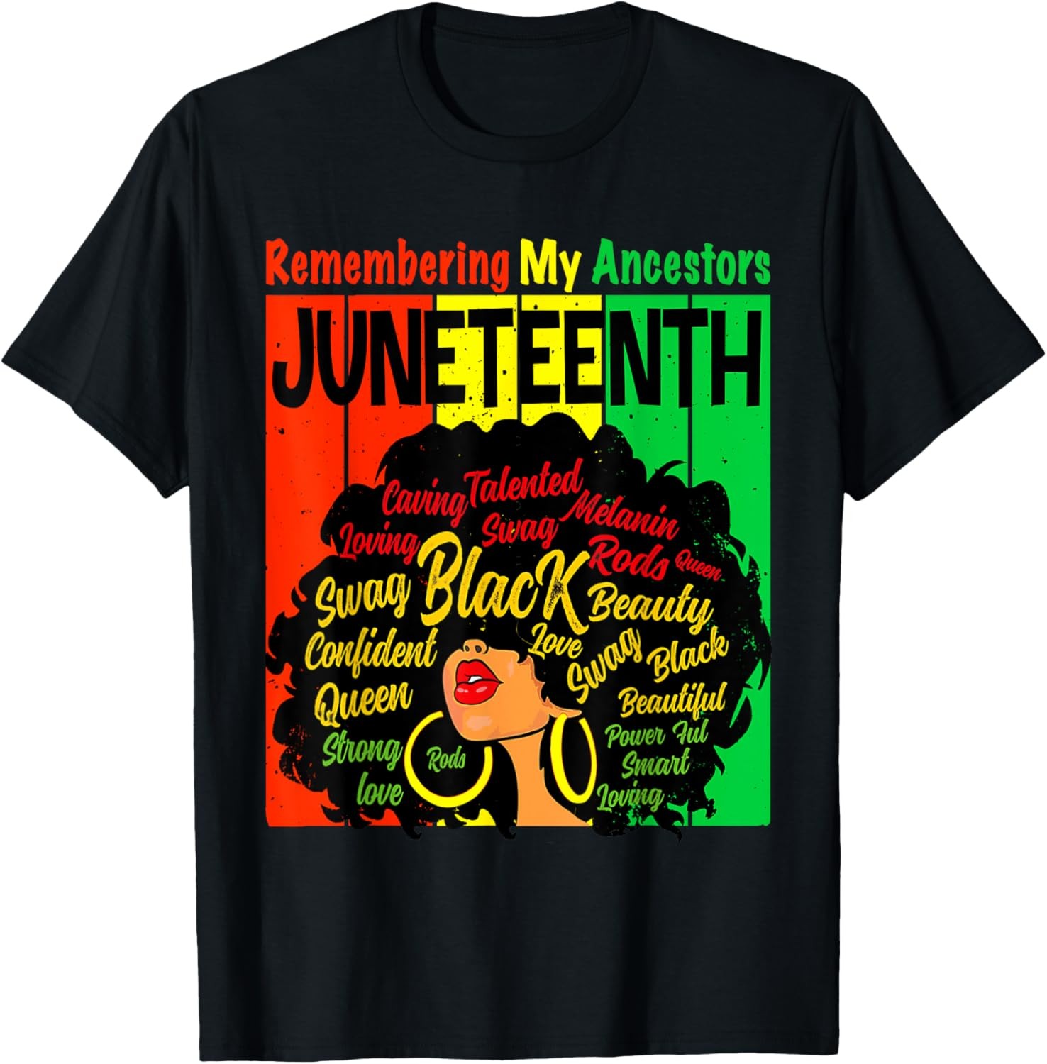 Remembering My Ancestors Juneteenth Natural Hair Black Women T-Shirt
