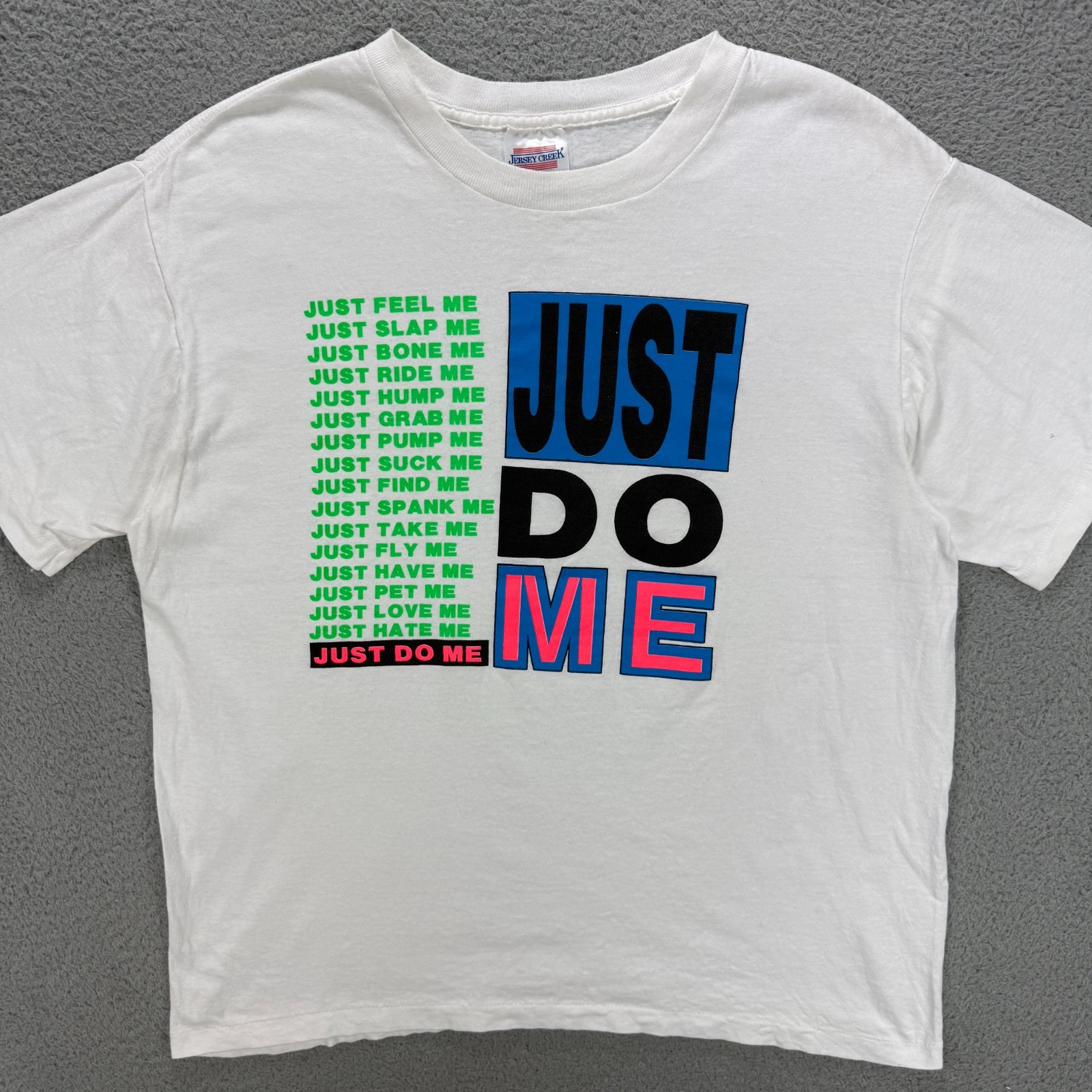 Just Do Me T Shirt Men Large Parody Humor Single Stitch Jersey Creek Vintage USA