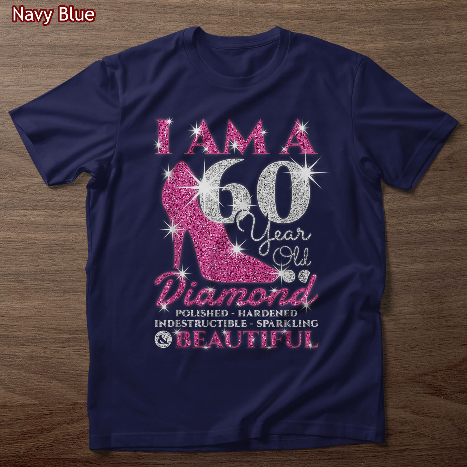 I Am A 60 Year Old Diamond, Womens 60th Birthday T-Shirt, Gift For Girl, Women