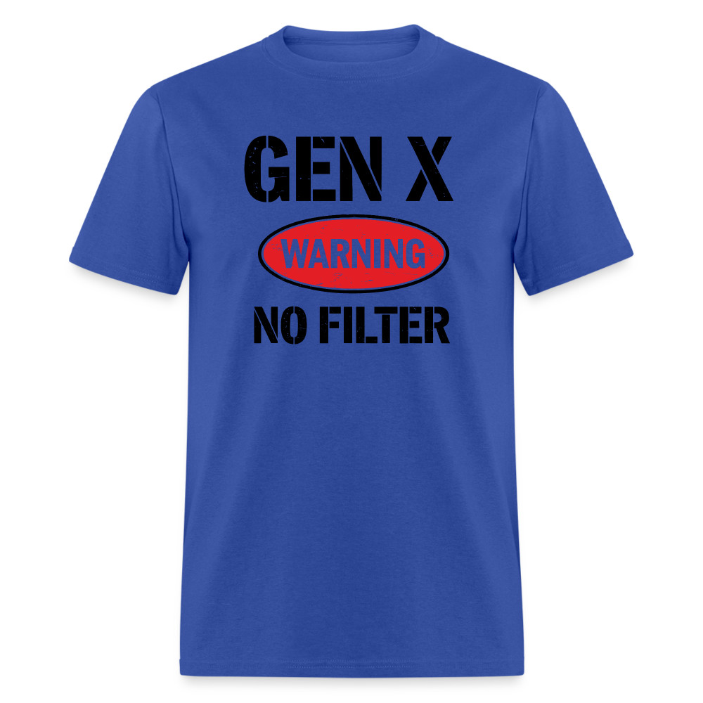 GEN-X Warning No Filter T-Shirt
