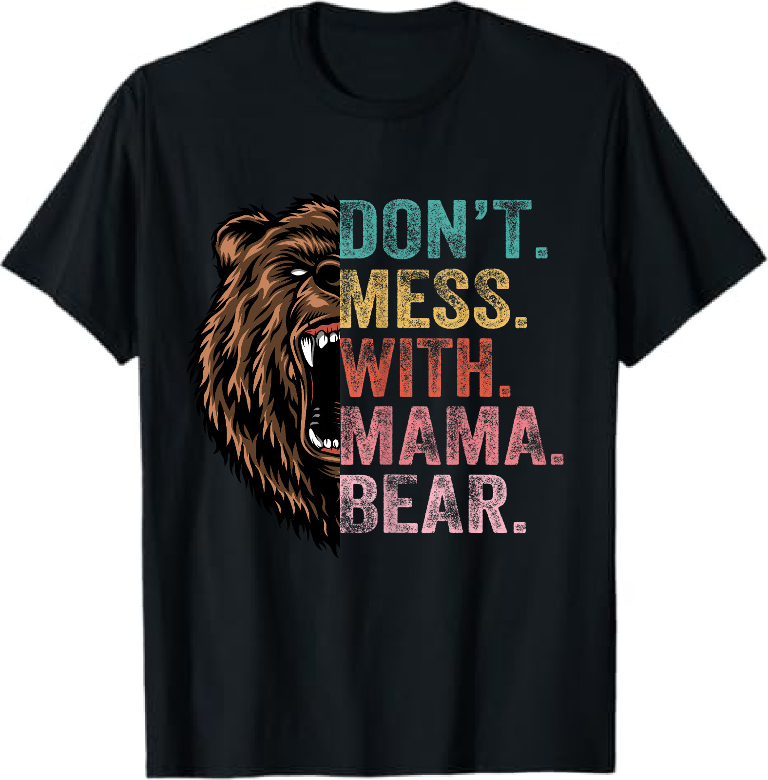 Don_t Mess With Mama Bear Funny Retro Vintage Unisex T-Shirt