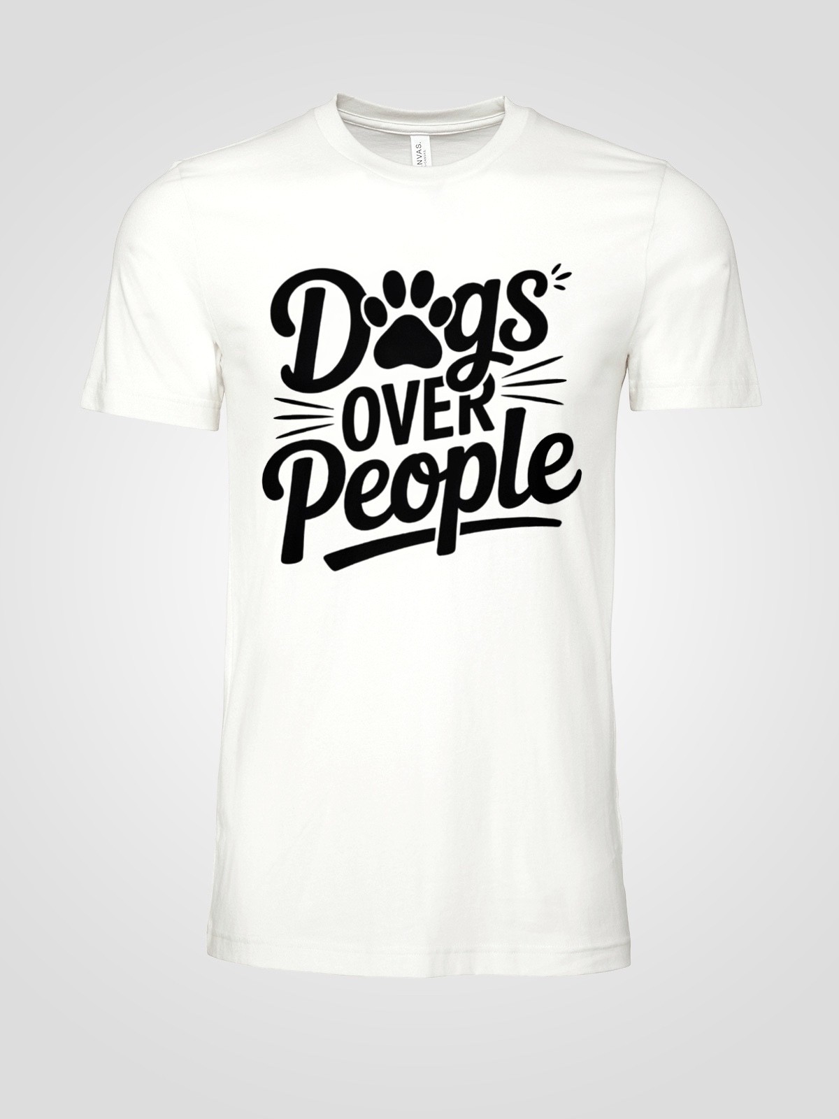 Dogs Over People T-Shirt Funny Dog Lover Tee Pet Owner Gift Cotton Unisex Shirt