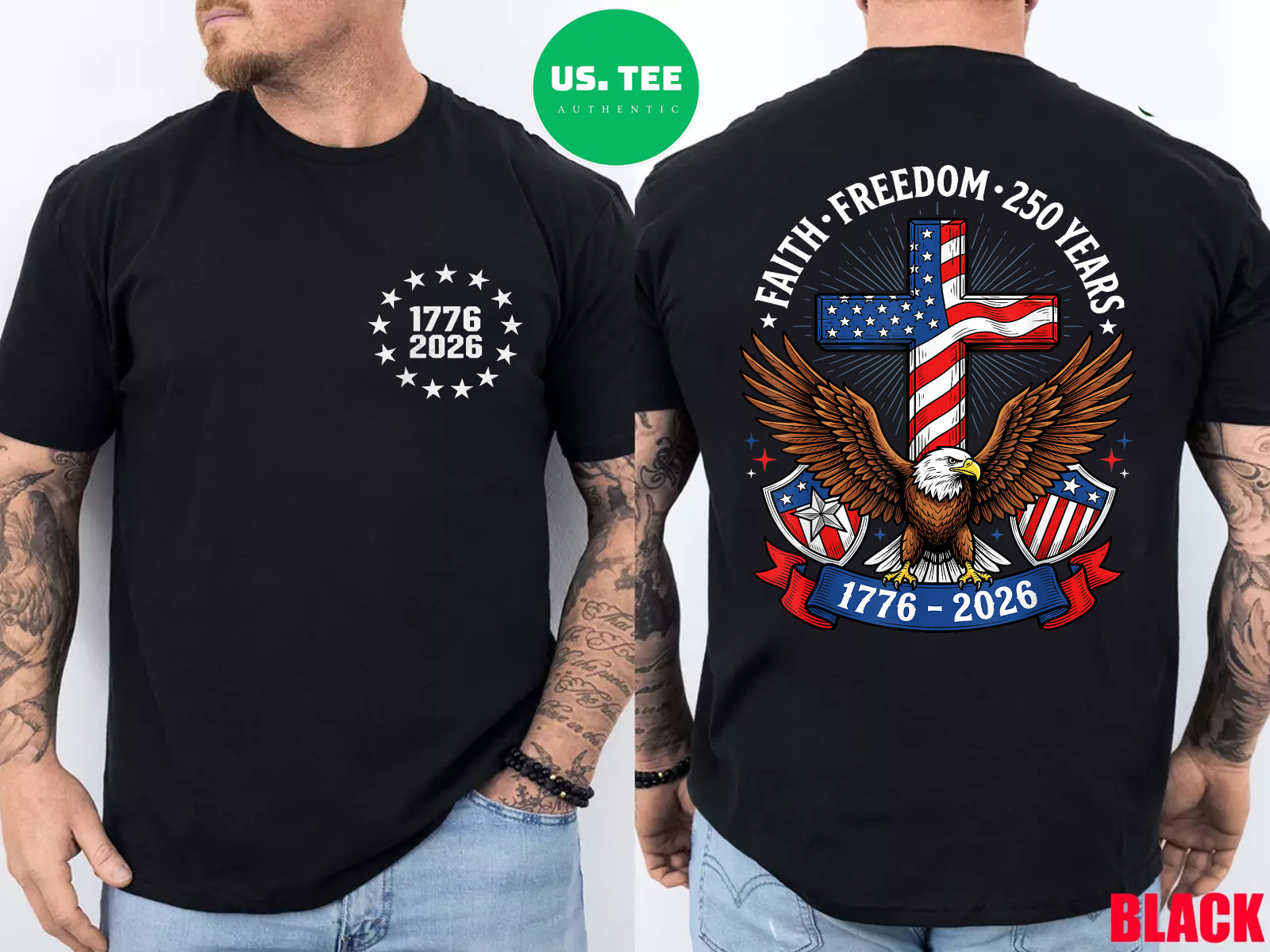250th Anniversary USA Faith Freedom 4th of July Patriotic 2 Sides T-Shirt