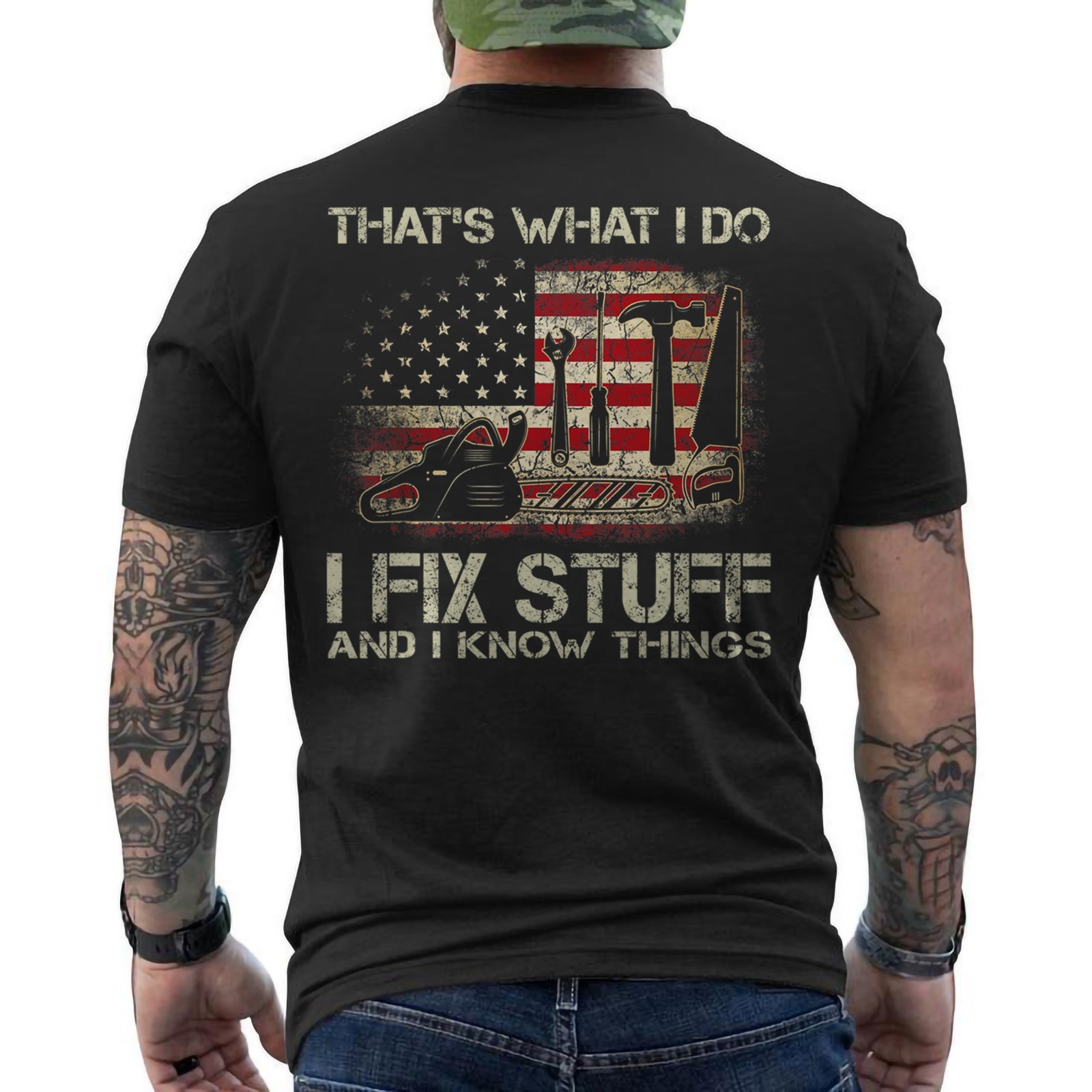 That’s What I Do I Fix Stuff And I Know Things US Flag Funny Men ON BACK T-Shirt