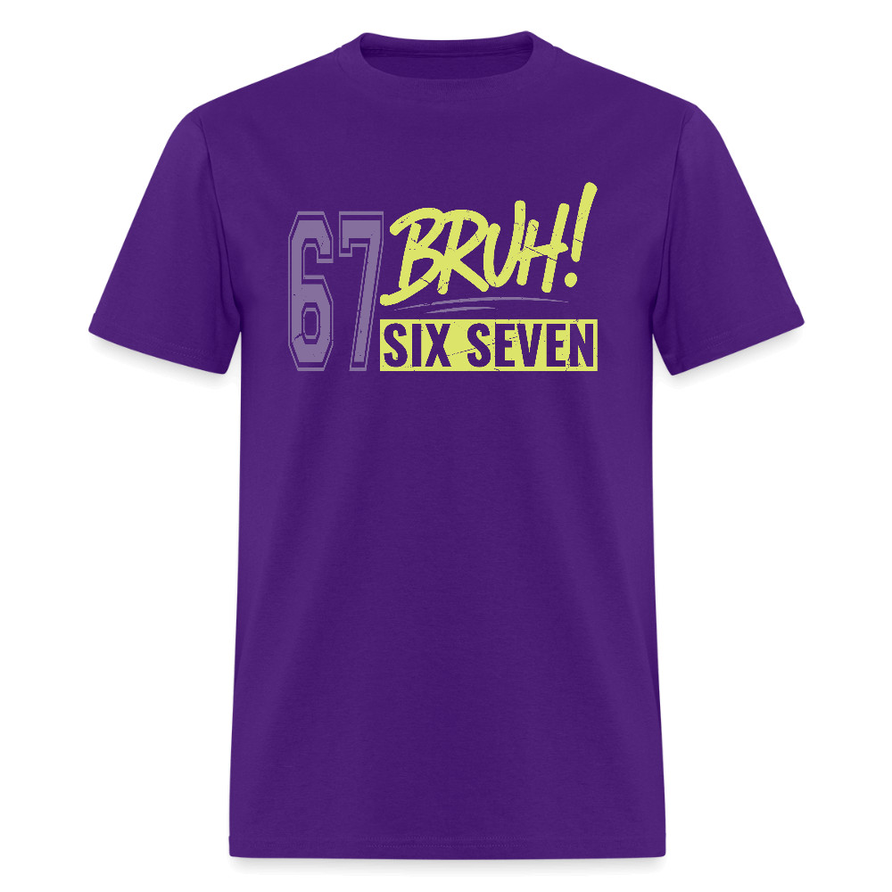 Six Seven Bruh 67 T-Shirt