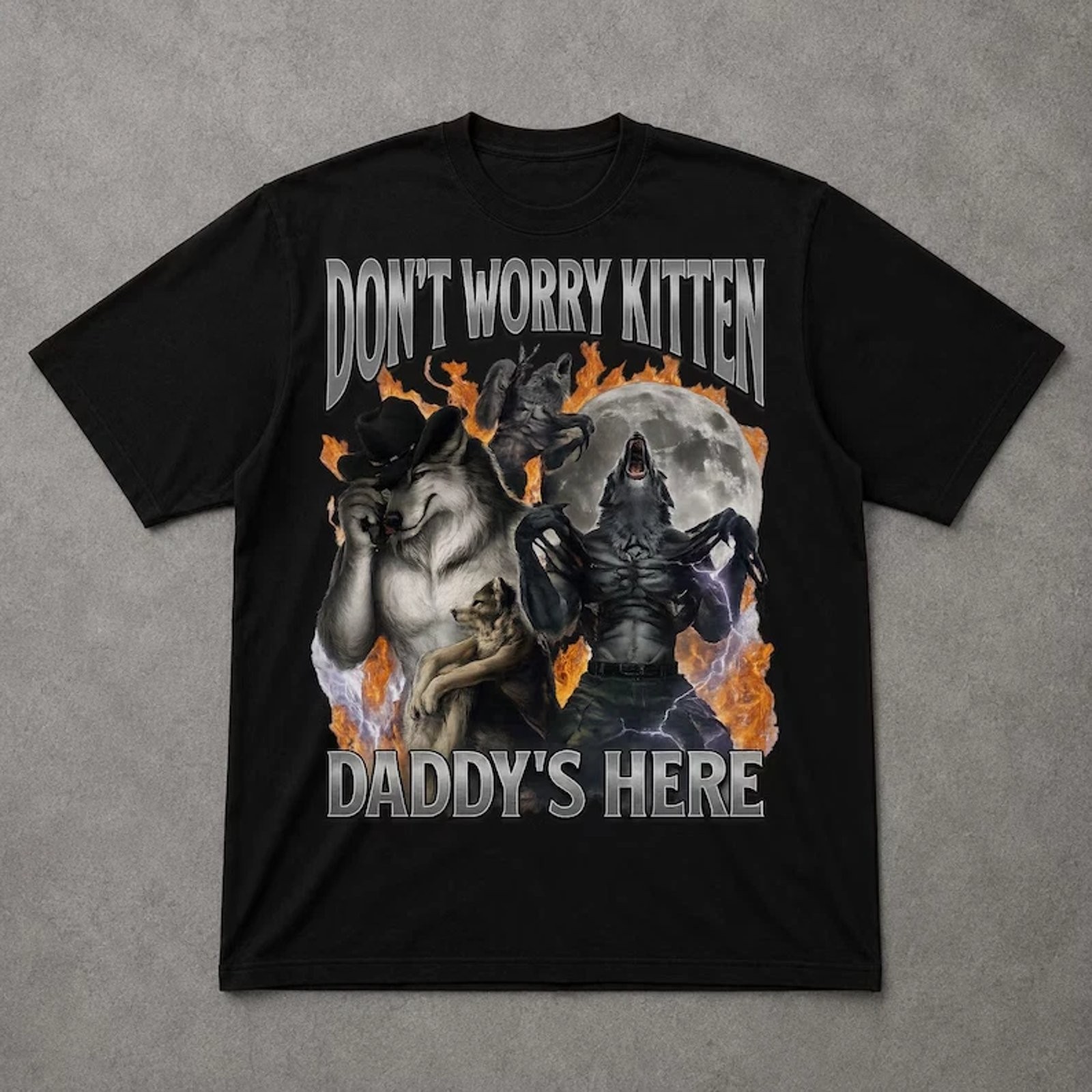 Dont Worry Kitten Daddy’s Here Shirt, Alpha Wolf Graphic T-Shirt