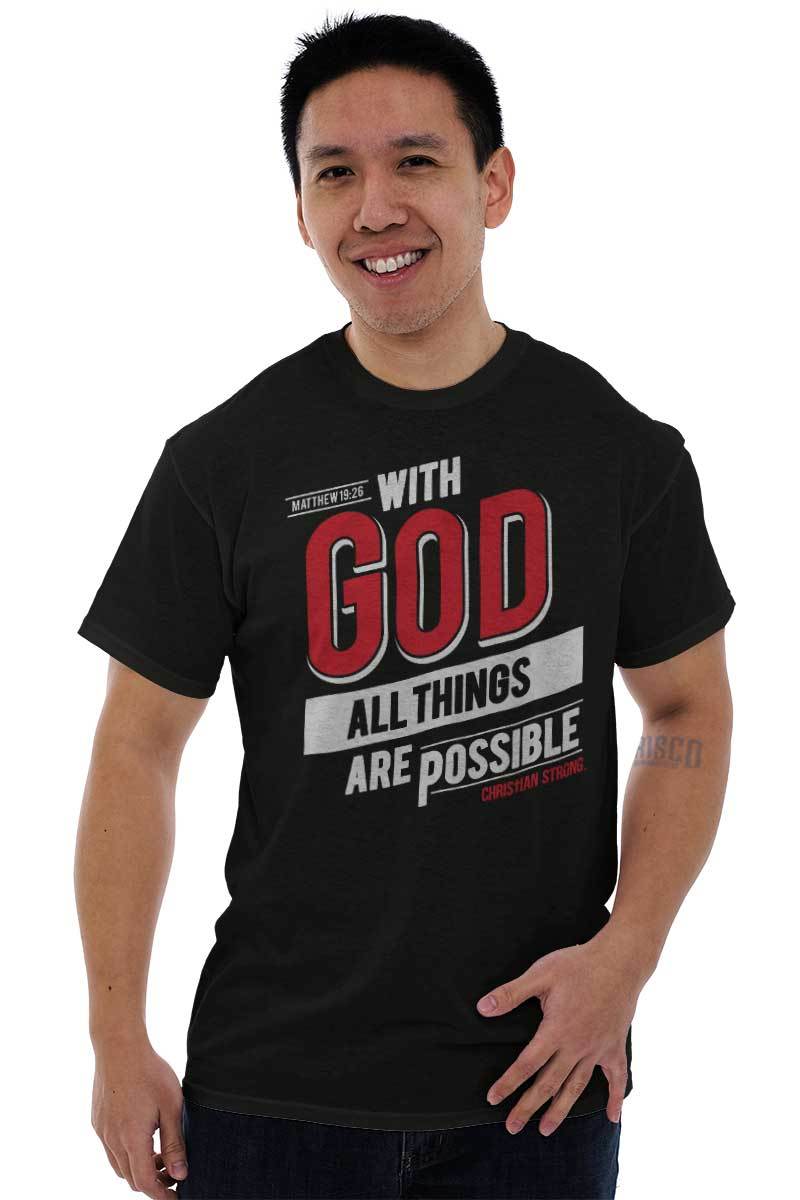 Christian With God All Things Are Possible Womens or Mens Crewneck T Shirt Tee