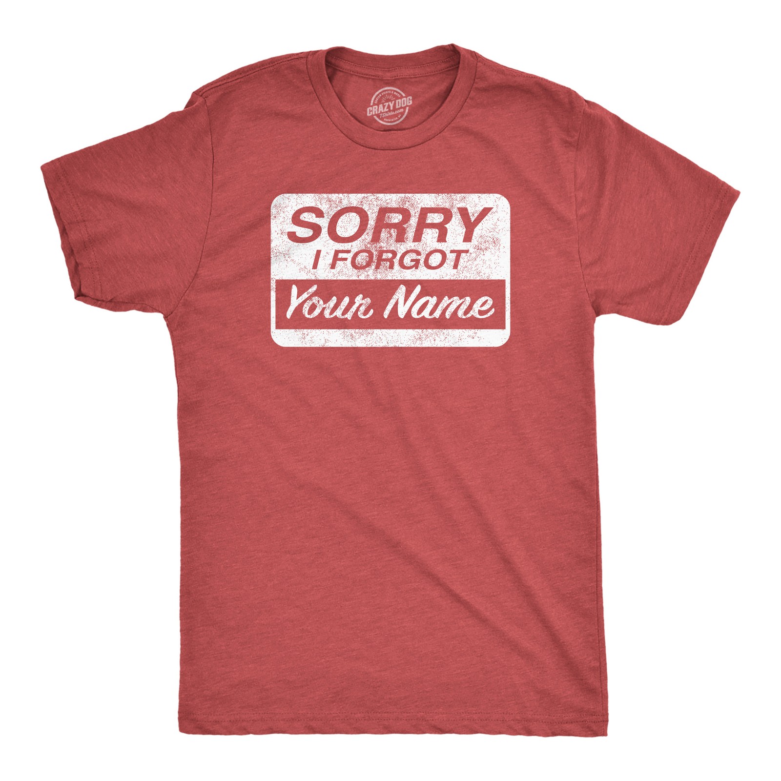 Mens Funny T Shirts Sorry I Forgot Your Name Sarcastic Graphic Novelty Tee for