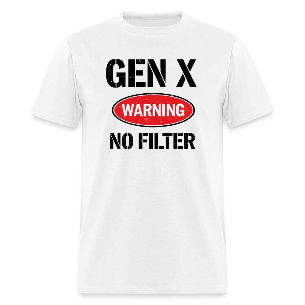 GEN-X Warning No Filter T-Shirt