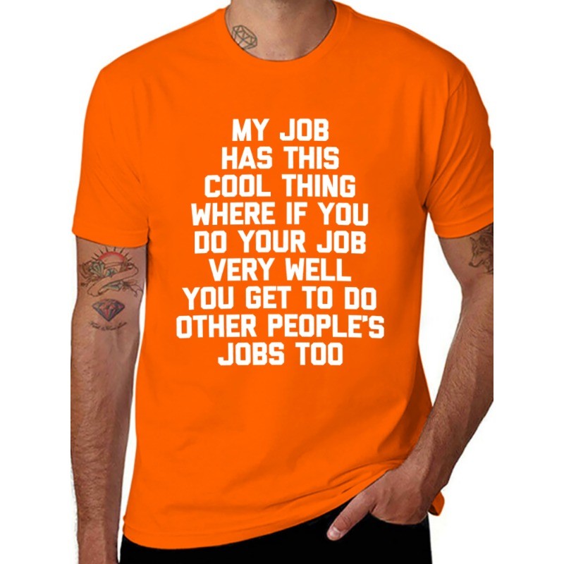My Job Has This Cool Thing… Funny Saying Office Job Work T-Shirt