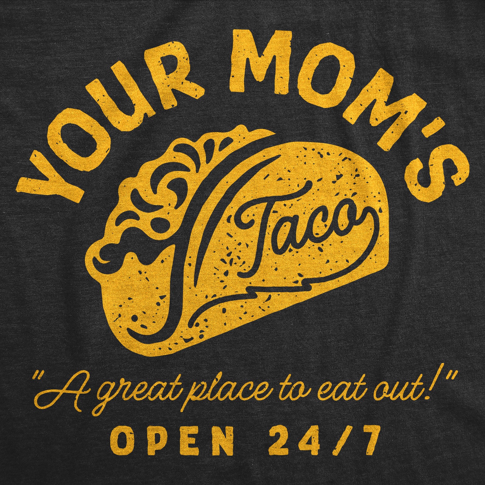 Mens Funny T Shirts Your Moms Taco Sarcastic Restaurant Graphic Novelty Tee For