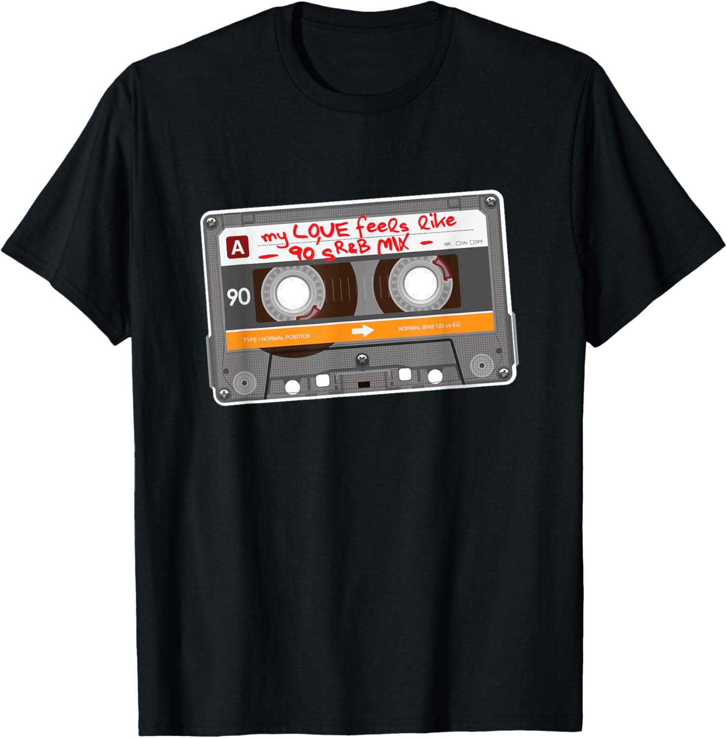 My LOVE feels like 90’s R&B Music MIXTAPE Humor Funny Design T-Shirt