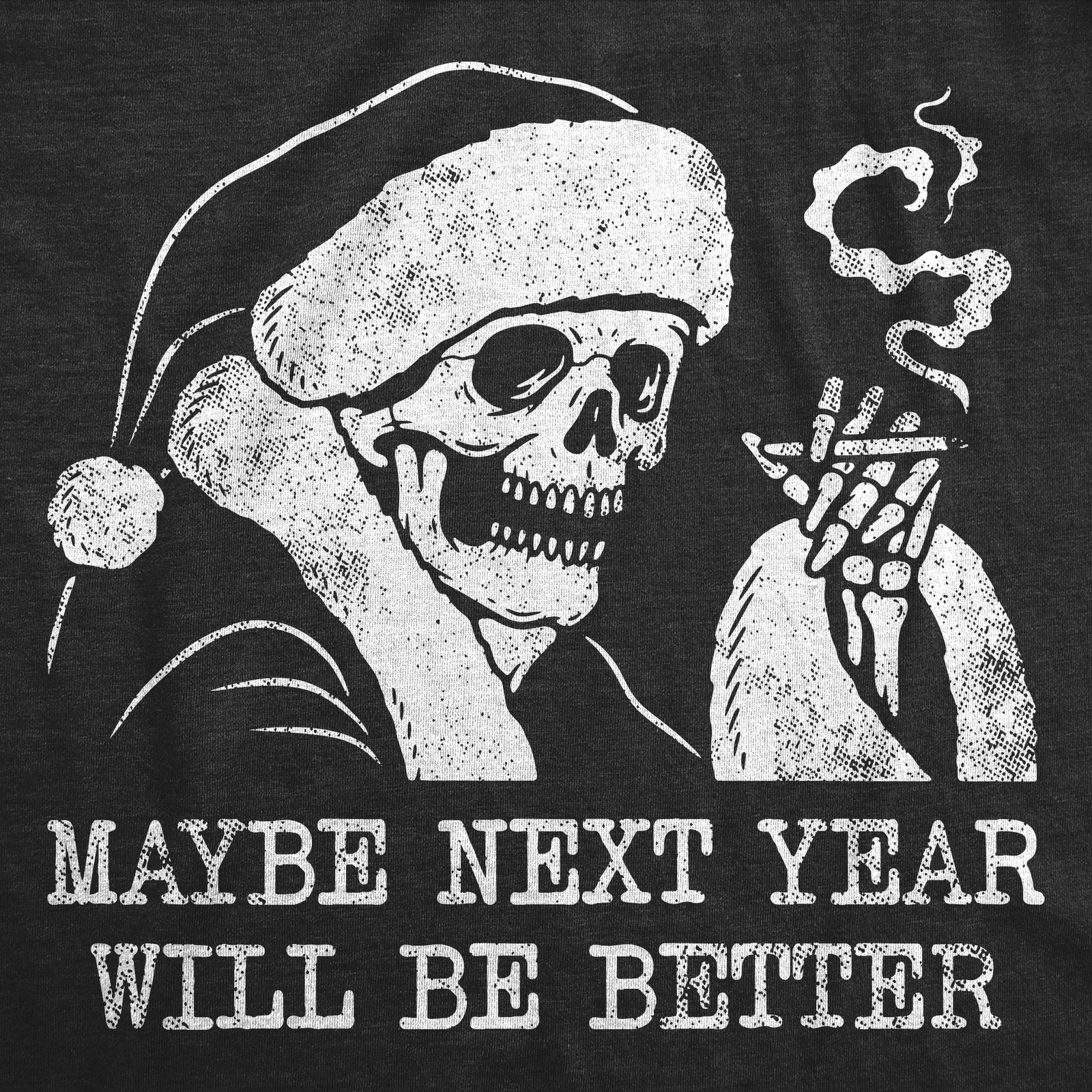 Mens Funny T Shirts Maybe Next Year Will Be Better Sarcastic Christmas Graphic