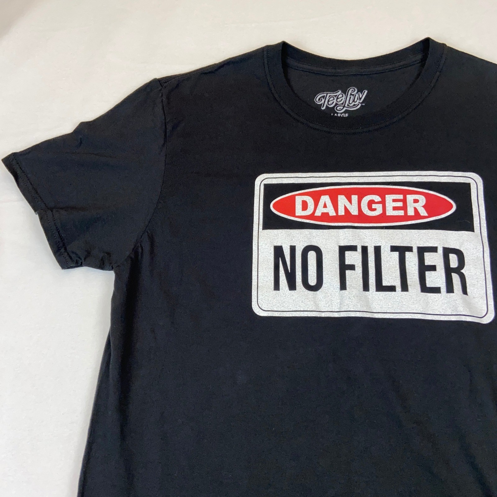 Tee Luv T-Shirt Mens Large Black Danger No Filter Graphic Short Sleeve Cotton