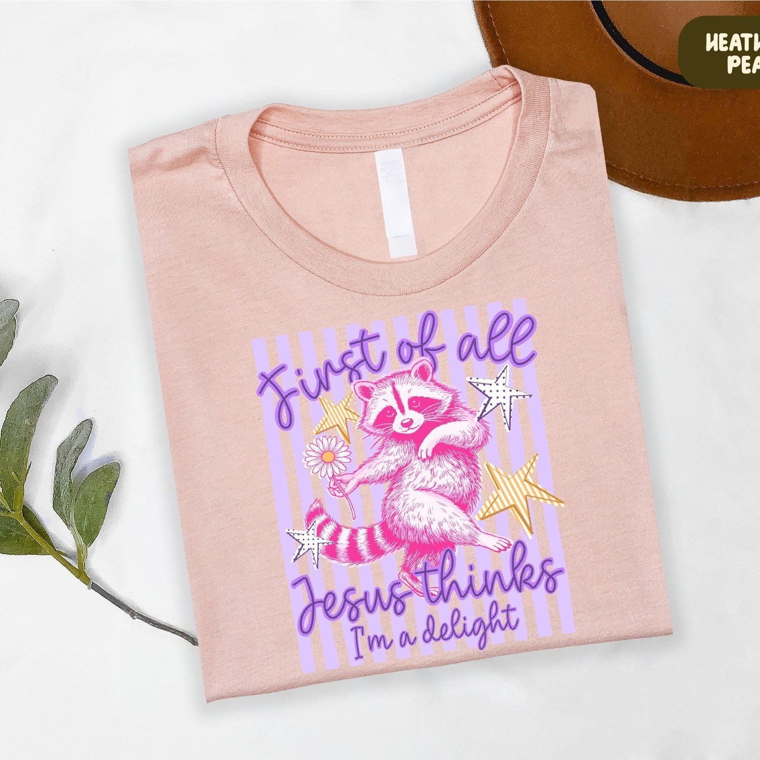 Jesus Thinks I Am A Delight First Of All Raccoon Sarcastic Christian Tee Gift