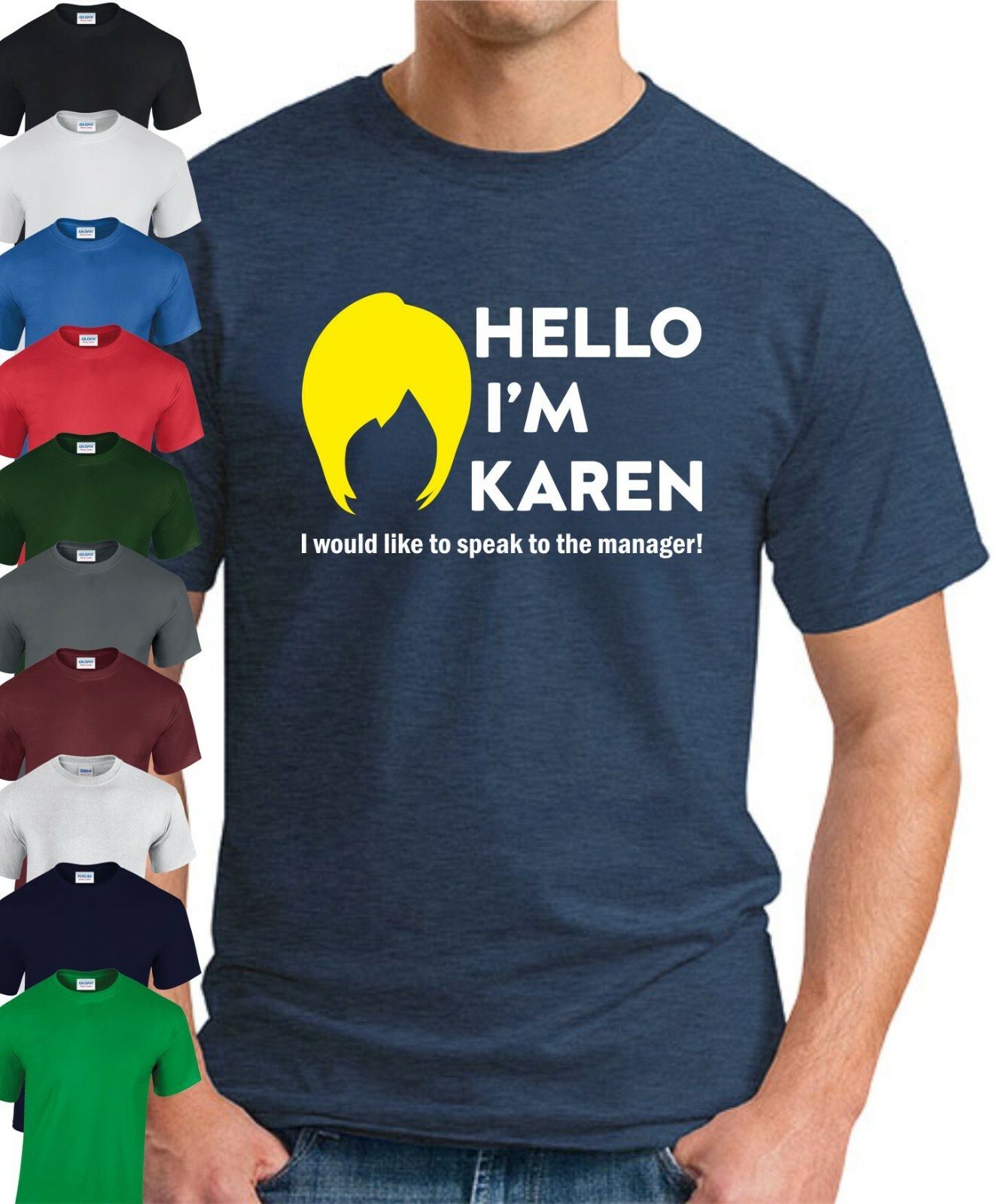 HELLO I’M KAREN T-SHIRT > Novelty Joke Slogan Manager Meme Geeky Mens Gift Top