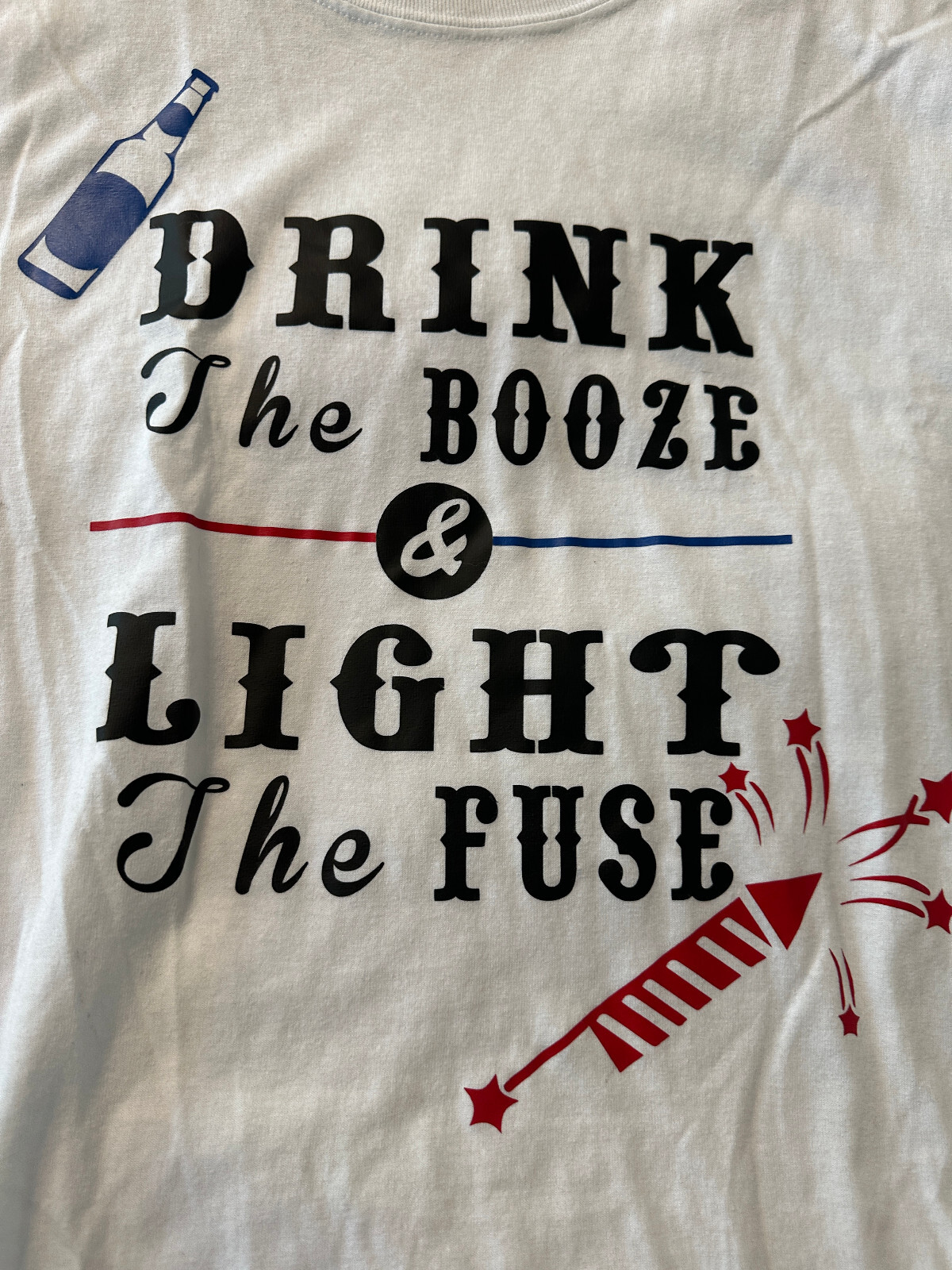 DRINK THE BOOZE & LIGHT THE FUSE 3XL WHITE SHIRT GILDAN DRYBLEND