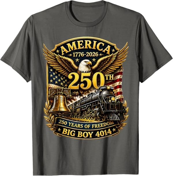 Big Boy 4014 Train USA 250th Anniversary Patriotic American T-Shirt