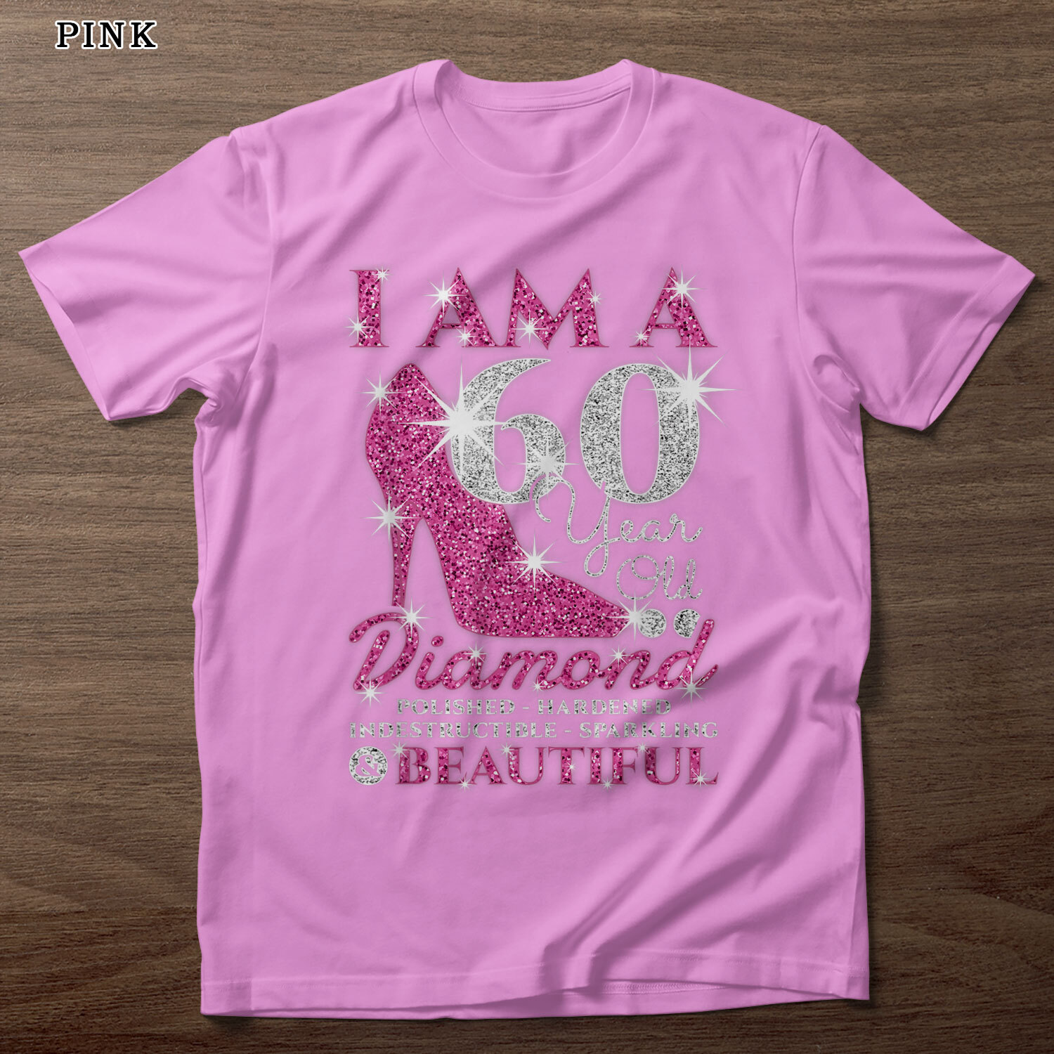 I Am A 60 Year Old Diamond, Womens 60th Birthday T-Shirt, Gift For Girl, Women