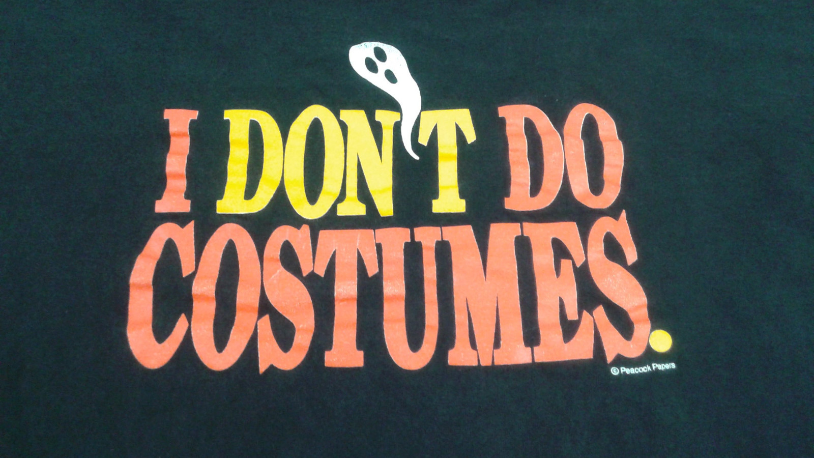 I Don’t Do Costumes Novelty Halloween Graphic Tshirt Size XL