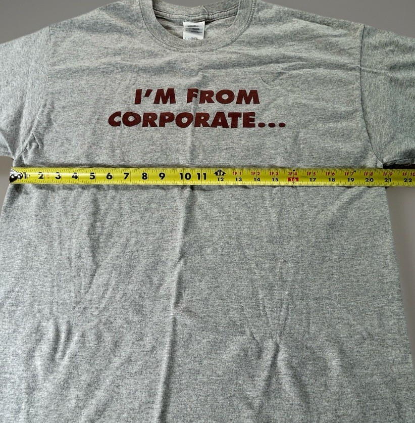 Funny Corporate T-Shirt Mens Large “I’m From Corporate I’m Here To Help” Grey
