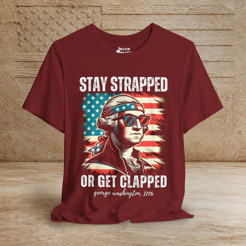 George Washington Meme Stay Strapped Comfort Tee