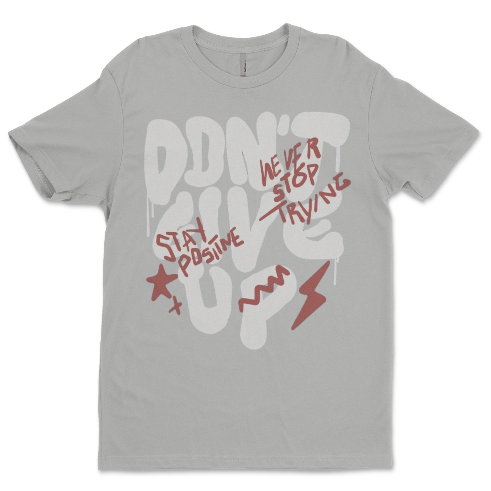 DTF Don’t give up/ Custom Unisex Soft Style T-Shirts, Next Level- Cotton