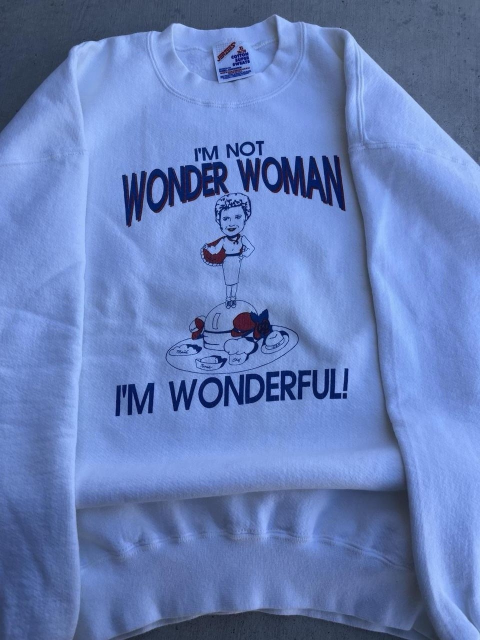 90’s I’m Not Wonder Woman I’m Wonderful I Don’t Do List White Crewneck