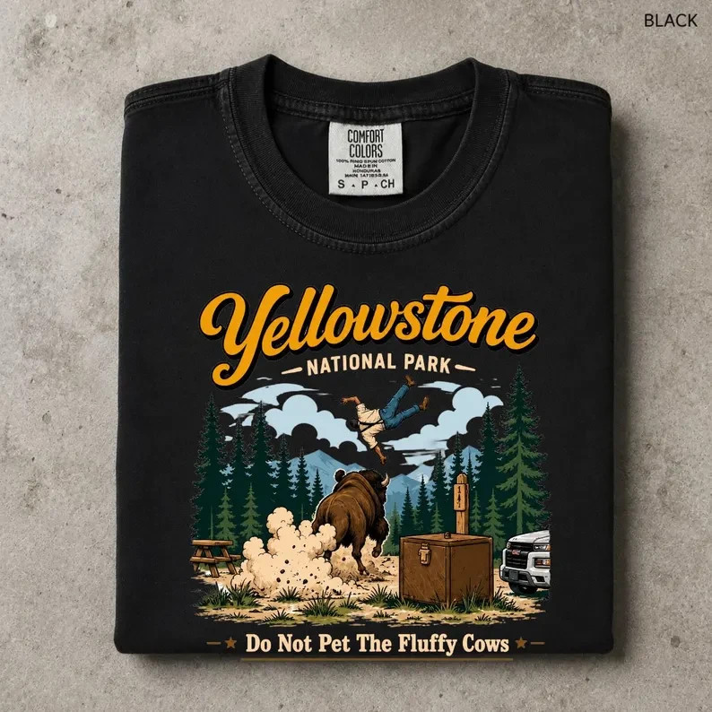 Yellowstone National Park T Shirt Do Not Pet The Fluffy Cows Funny Bison Tee