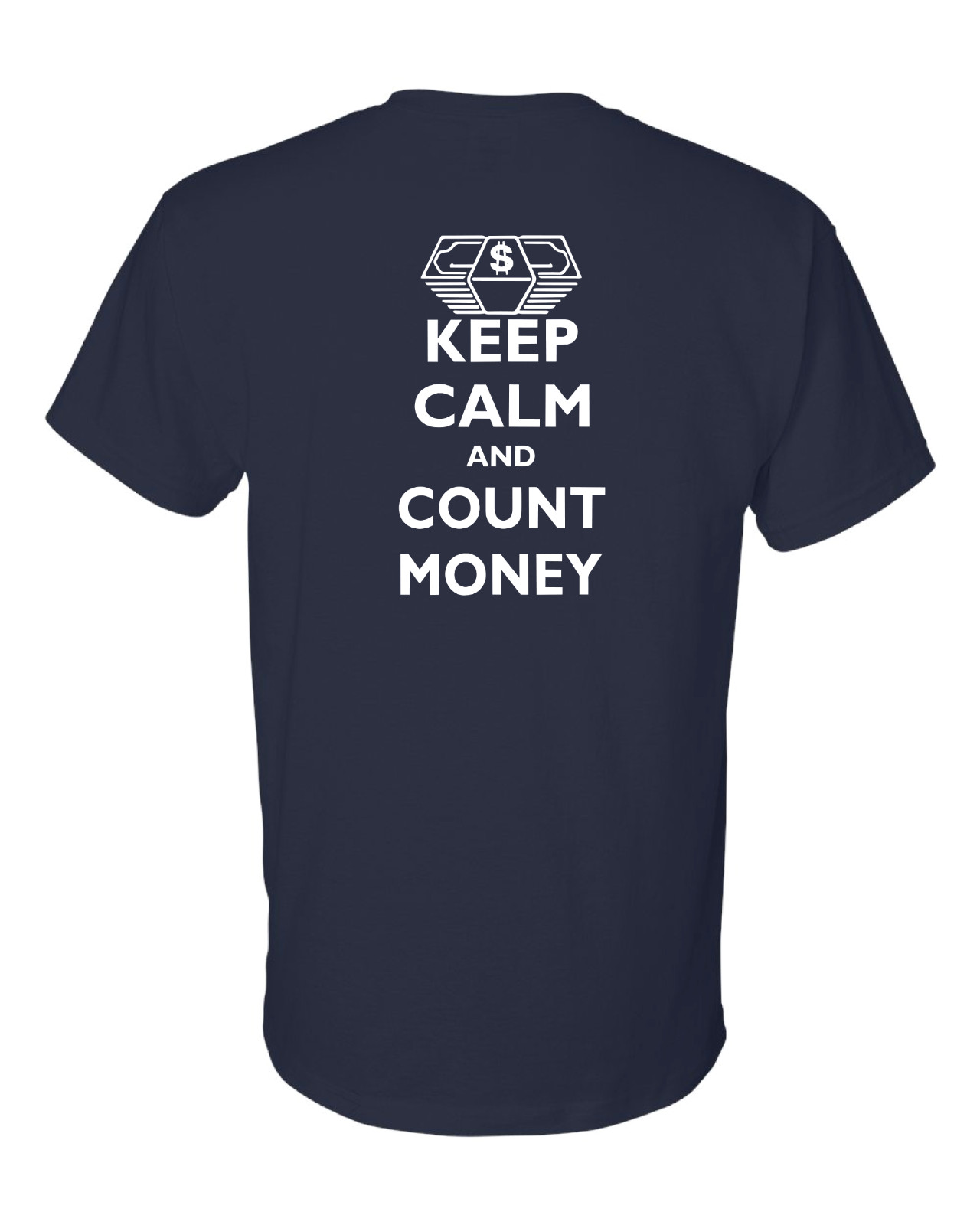 Keep Calm & Count Money T-Shirt Currency Collecting Shirt Fun for Gift