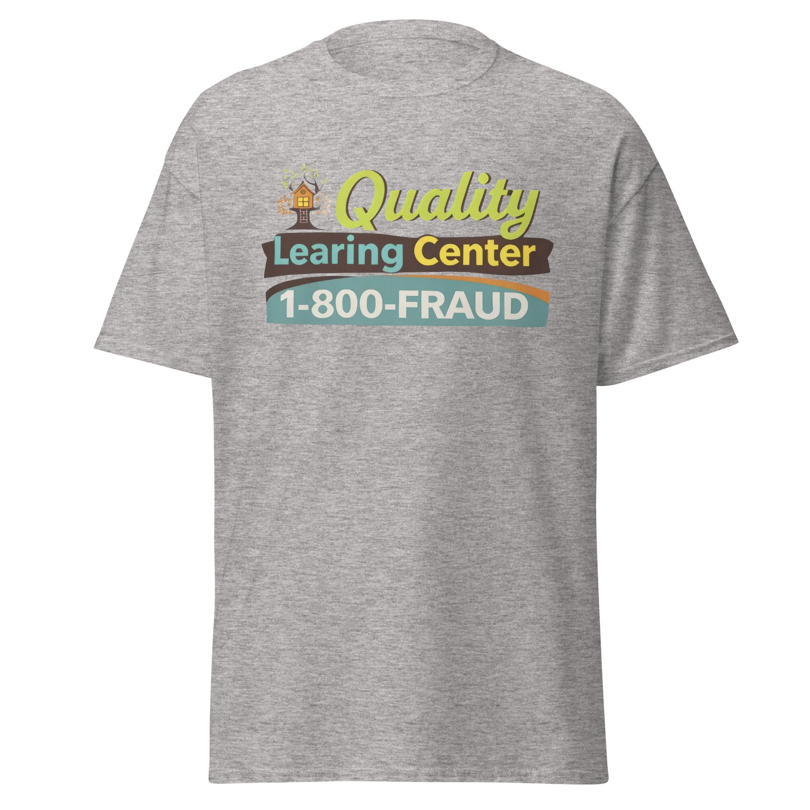 Quality Learning Center Shirt Unisex classic tee, Minnesota Child Care Fraud