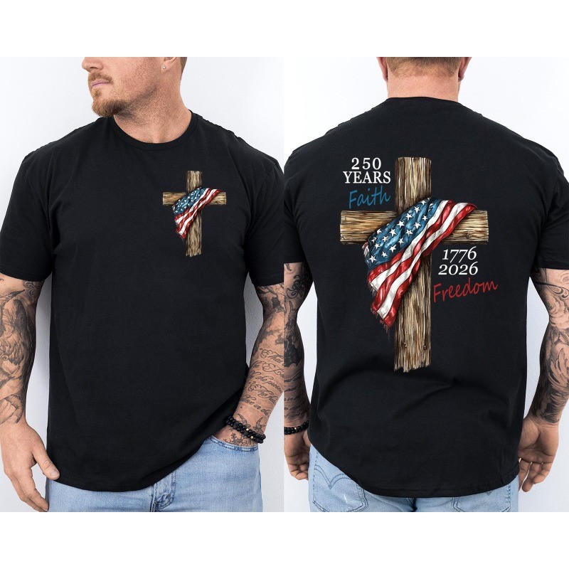 250 Years American Flag 250th Anniversary Faith Freedom Eagle Front & Back Shirt