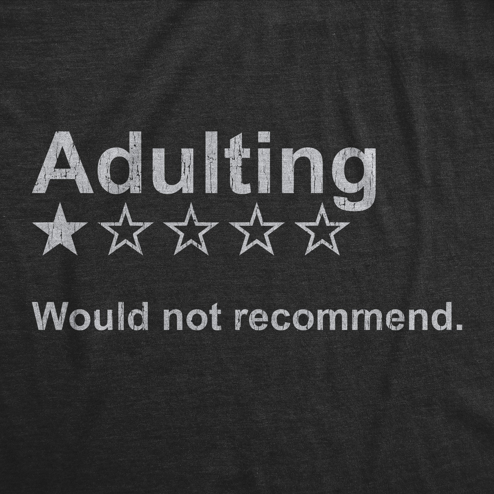 Mens Adulting Would Not Recommend T Shirt Funny Sarcasm Joke Gag Gift Novelty