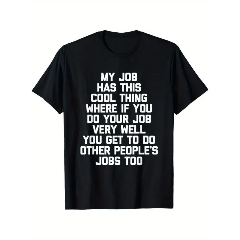 My Job Has This Cool Thing… Funny Saying Office Job Work T-Shirt