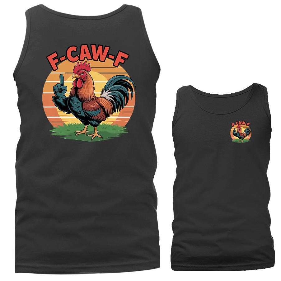 Funny Chicken F-CAW-F Humor Farm Animal Humorous Tank Top