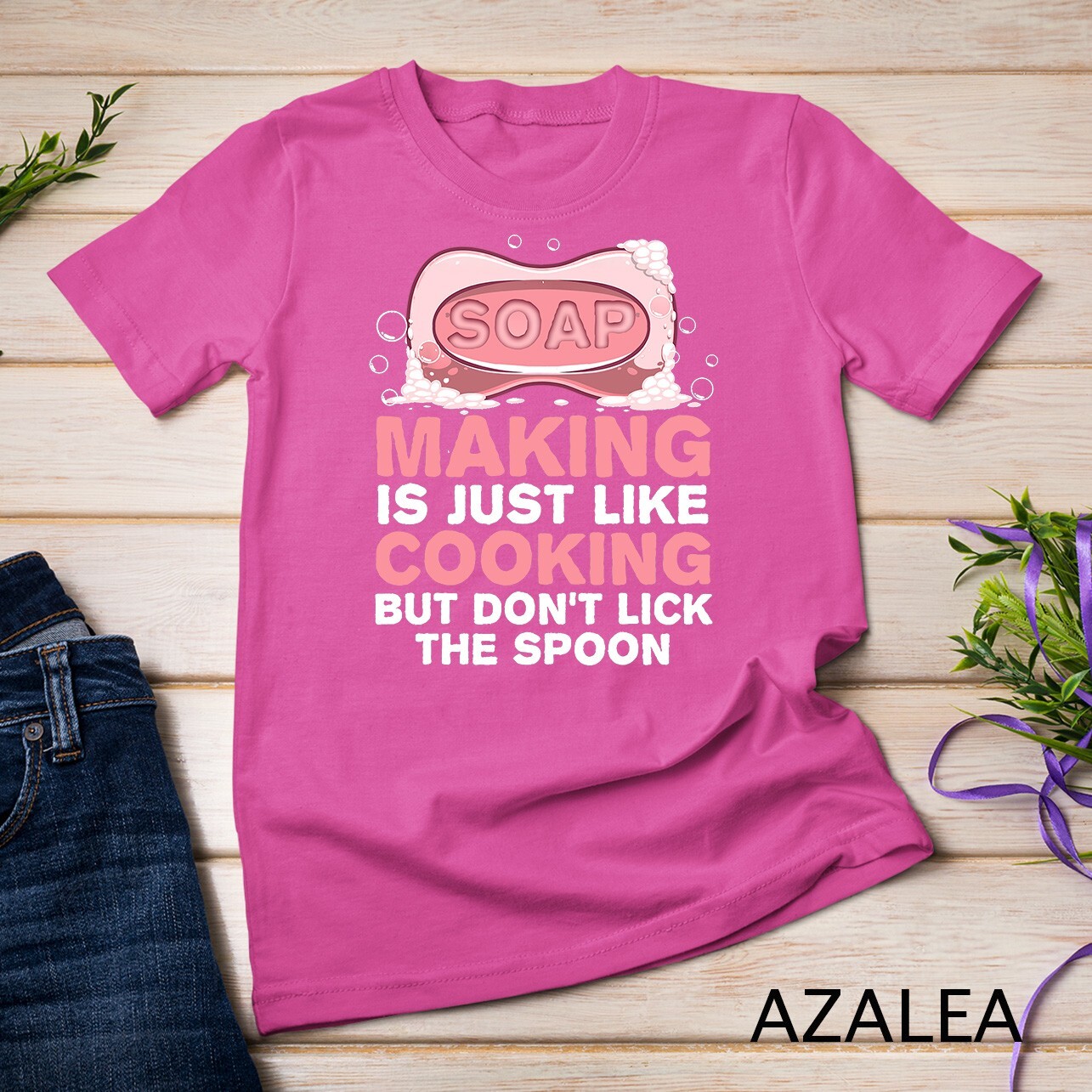 Funny Soap For Men Women Soap Maker Homemade Soap Cooking T-Shirt Unisex T-shirt