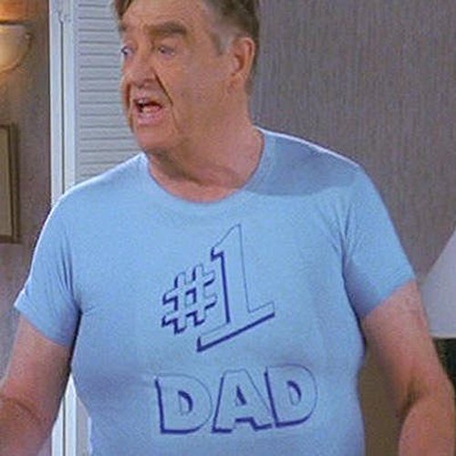 #1 DAD T-shirt – Gift Morty Seinfeld Kramer Contanza Funny Fathers Day